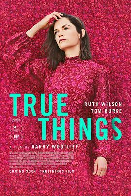 关于我的真相 True Things (2021) - 毒蛇电影