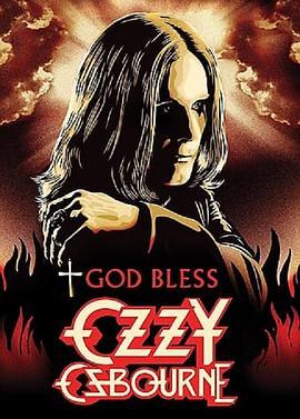 上帝保佑奥兹·奥斯本 God Bless Ozzy Osbourne (2011) - 毒蛇电影