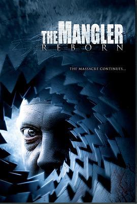 绞肉机复活人 The Mangler Reborn (2005) - 毒蛇电影