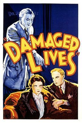 生命受损 Damaged Lives (1933) - 毒蛇电影