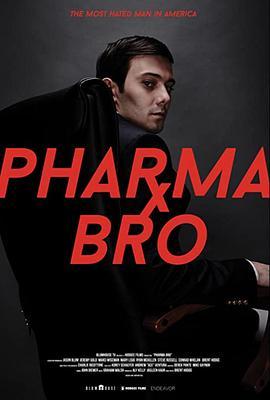 Pharma Bro  (2018) - 毒蛇电影