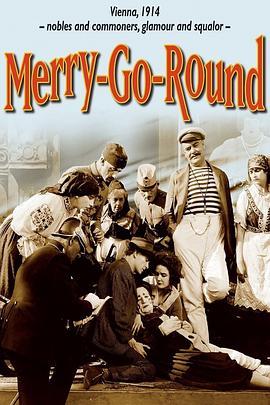 旋转木马 Merry-Go-Round (1923) - 毒蛇电影