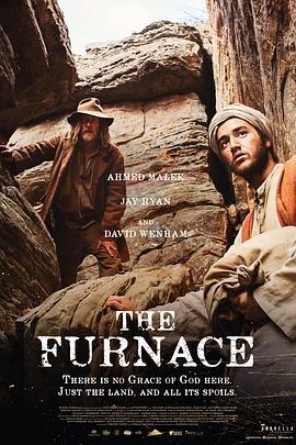 熔炉之火 The Furnace (2020) - 毒蛇电影