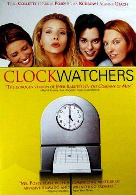 等放工 Clockwatchers (1997) - 毒蛇电影