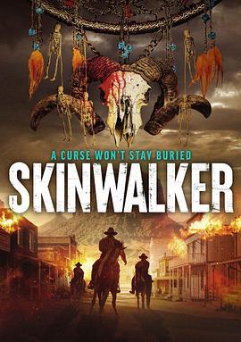 剥皮人 Skinwalker (2021) - 毒蛇电影