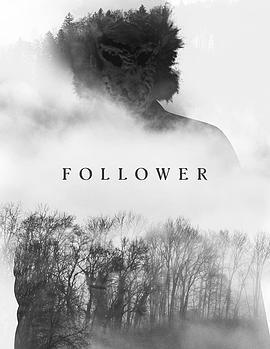 跟踪者 Follower (2022) - 毒蛇电影