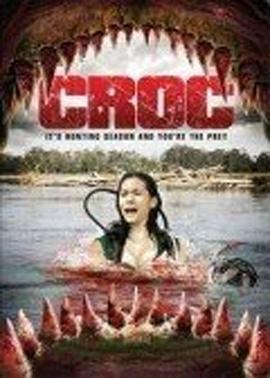 嗜血狂鳄 Croc (2007) - 毒蛇电影