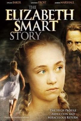 The Elizabeth Smart Story  (2003) - 毒蛇电影