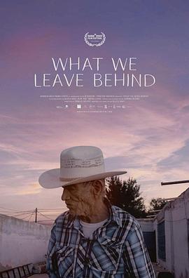 我们留下了什么 What We Leave Behind (2022) - 毒蛇电影