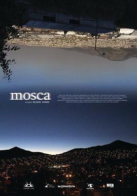 Mosca  (2011) - 毒蛇电影