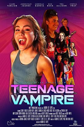 吸血鬼少女 The teenage vampire (2020) - 毒蛇电影