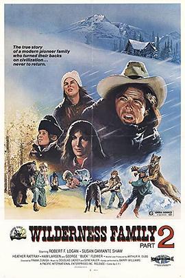 荒野家族历险记2 The Further Adventures of the Wilderness Family (1978) - 毒蛇电影