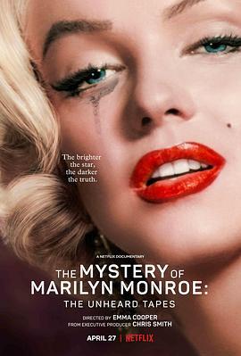 玛丽莲·梦露之谜：首次现世的录音 The Mystery of Marilyn Monroe: The Unheard Tapes (2022) - 毒蛇电影