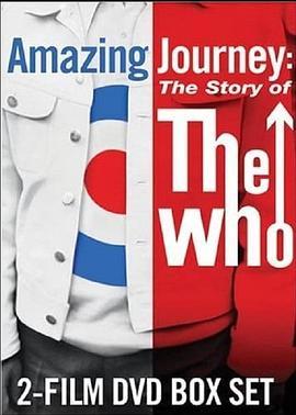 Amazing Journey Amazing Journey: The Story of The Who (2007) - 毒蛇电影