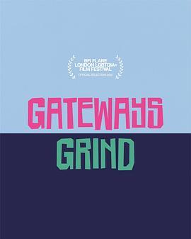 一间拉吧的往事 Gateways Grind (2021) - 毒蛇电影