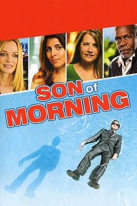 哀怨之子 Son of Morning (2011) - 毒蛇电影