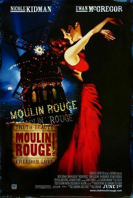 红磨坊 Moulin Rouge! (2001) - 毒蛇电影