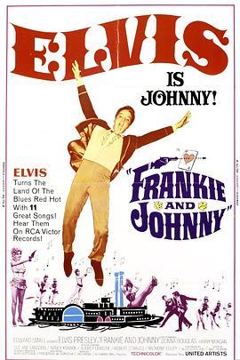 画舫情歌 Frankie and Johnny (1966) - 毒蛇电影