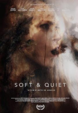 温柔安静的女人们 Soft & Quiet (2022) - 毒蛇电影