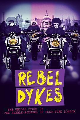 反叛吧女同们 Rebel Dykes (2021) - 毒蛇电影