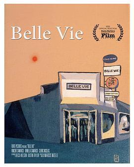 美好人生 Belle.Vie. (2022) - 毒蛇电影