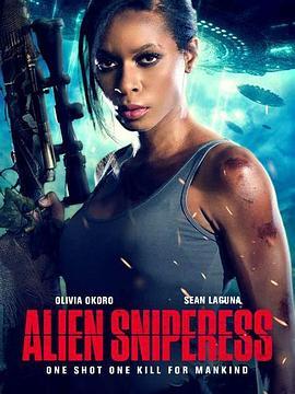 外星狙击手 Alien Sniperess (2022) - 毒蛇电影