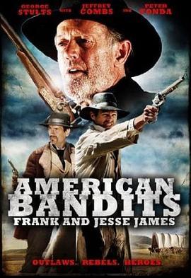 美国土匪：弗兰克与杰西詹姆斯 American Bandits: Frank and Jesse James (2010) - 毒蛇电影