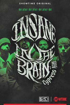 Cypress Hill: Insane in the Brain  (2022) - 毒蛇电影