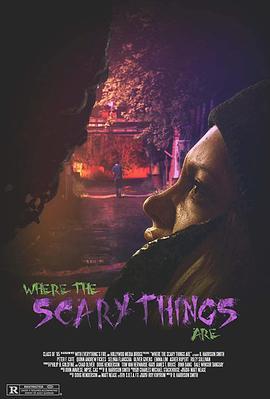 恐怖之地 Where the Scary Things Are (2022) - 毒蛇电影