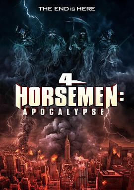 天启四骑士：世界末日 4 Horsemen: Apocalypse (2022) - 毒蛇电影