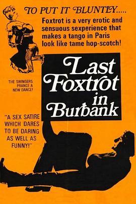 Last Foxtrot in Burbank  (1973) - 毒蛇电影