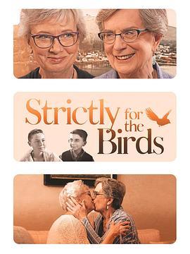 杖乡情缘 Strictly for the Birds (2022) - 毒蛇电影