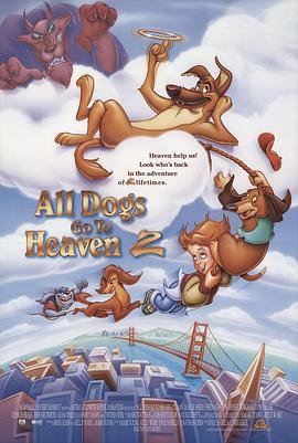 快乐神仙狗2 All Dogs Go to Heaven 2 (1996) - 毒蛇电影