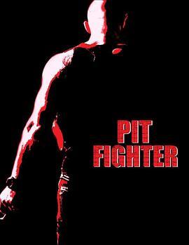 失忆格斗士 Pit Fighter (2005) - 毒蛇电影