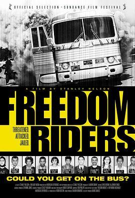 自由搭客 Freedom Riders (2010) - 毒蛇电影