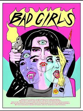 Bad Girls  (2021) - 毒蛇电影