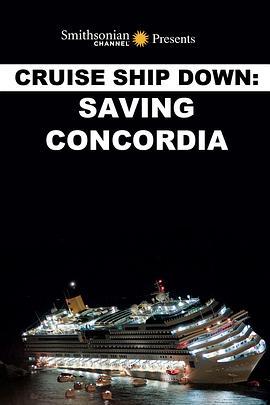 Cruise Ship Down: Saving Concordia  (2013) - 毒蛇电影