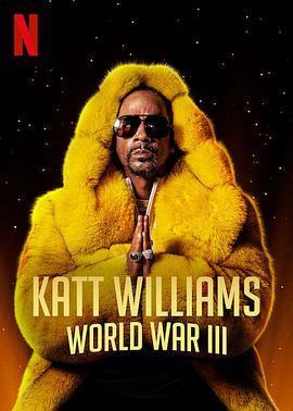 凯特·威廉姆斯：第三次世界大战 Katt Williams: World War III (2022) - 毒蛇电影