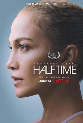 詹妮弗·洛佩兹：人生中场秀 Halftime (2022) - 毒蛇电影