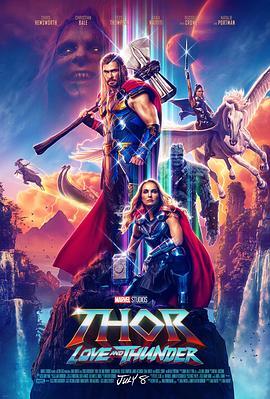 雷神4：爱与雷霆 Thor: Love and Thunder (2022) - 毒蛇电影