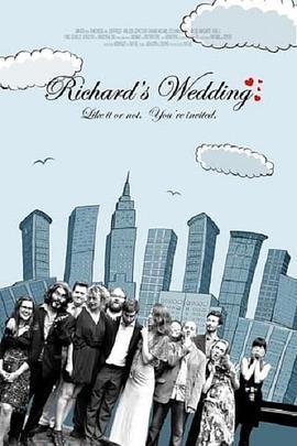 理查的婚礼 Richard's Wedding (2012) - 毒蛇电影