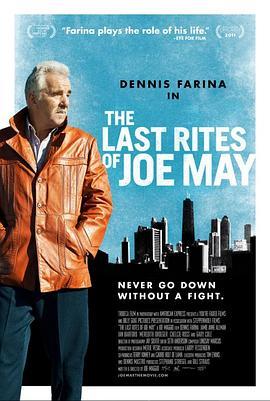 乔最后的仪式 The Last Rites of Joe May (2010) - 毒蛇电影