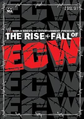 WWE: The Rise & Fall of ECW  (2004) - 毒蛇电影