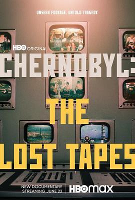 切尔诺贝利：遗失的录像带 Chernobyl: The Lost Tapes (2022) - 毒蛇电影