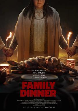 家庭晚餐 Family Dinner (2022) - 毒蛇电影