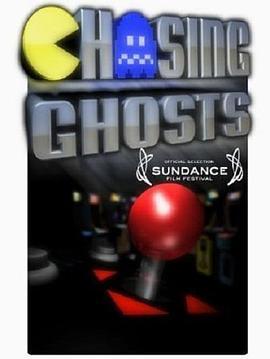 追忆街机年代 Chasing Ghosts: Beyond the Arcade (2007) - 毒蛇电影