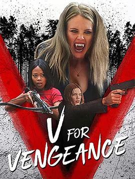 V for Vengeance  (2022) - 毒蛇电影