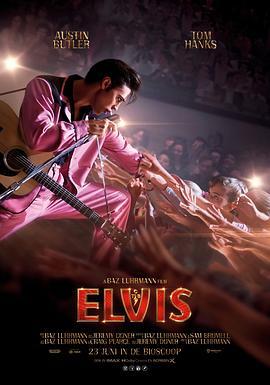 猫王 Elvis (2022) - 毒蛇电影