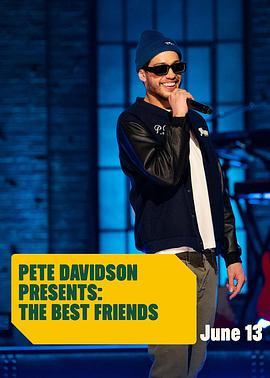 皮特·戴维森：死党齐搞笑 Pete Davidson Presents: The Best Friends (2022) - 毒蛇电影