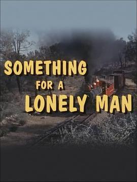 锦绣前程 Something for a Lonely Man (1968) - 毒蛇电影